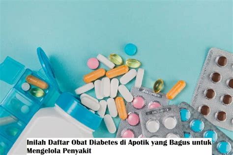 Obat Diabetes di Apotik: Kelebihan dan Kekurangan